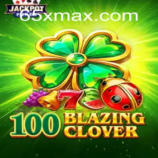 Descubra o Mundo Empolgante de 100BlazingClover no 65x.com